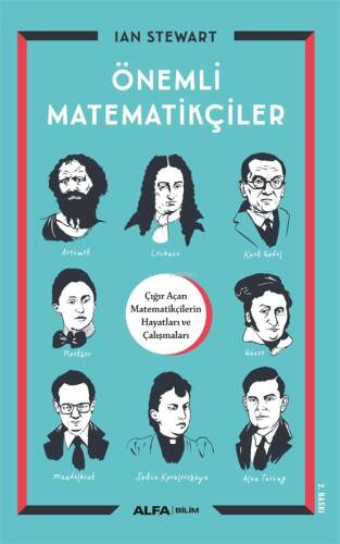 Önemli Matematikçiler; Çığır Açan Matematikçilerin Hayatları ve Çalışmaları - 1