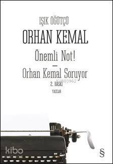 Önemli Not! Orhan Kemal Soruyor - 1