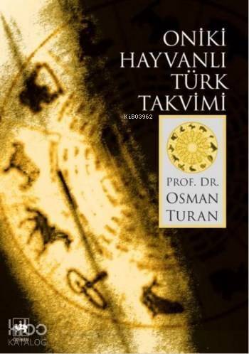 Oniki Hayvanlı Türk Takvimi - 1