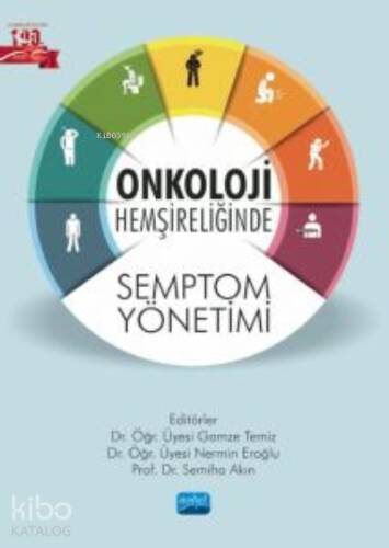 Onkoloji Hemşireliğinde Semptom Yönetimi - 1