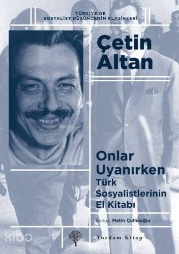 Onlar Uyanırken; Türk Sosyalistlerinin El Kitabı - 1