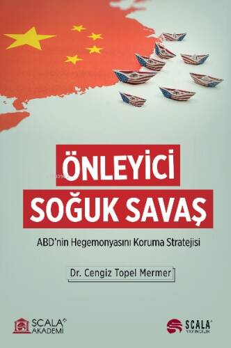 Önleyici Soğuk Savaş;ABD'nin Hegemonyasını Koruma Stratejisi - 1