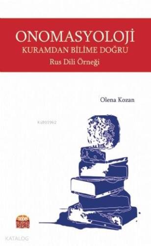 Onomasyoloji: Kuramdan Bilime Doğru - Rus Dili Örneği - 1