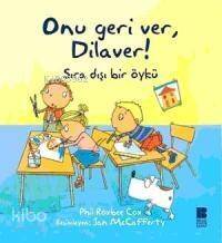 Onu Geri Ver, Dilaver! - 1