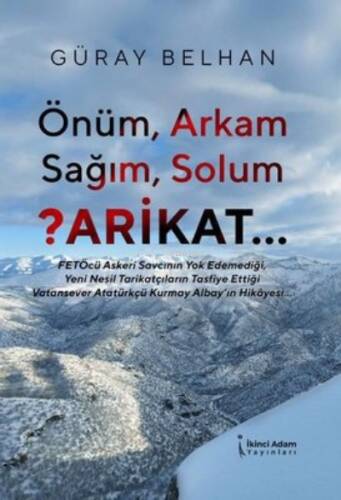 Önüm, Arkam, Sağım, Solum, Arikat… - 1