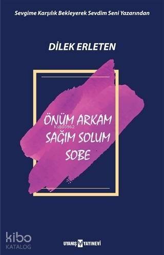 Önüm Arkam Sağım Solum Sobe - 1