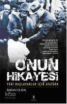 O'nun Sahnesi; Yeni Başlayanlar İçin Atatürk - 1