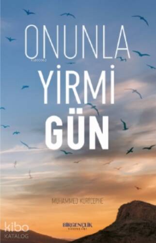 Onunla Yirmi Gün - 1