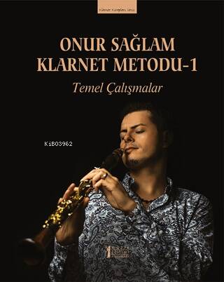 Onur Sağlam Klarnet Metodu-1 - Temel Çalışmalar - 1