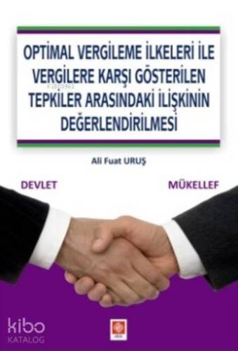 Optimal Vergileme İlkeleri ile Vergilere Karşı Gösterilen Tepkiler; Arasındaki İlişkinin Değerlendirilmesi - 1