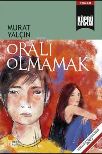 Oralı Olmamak - 1