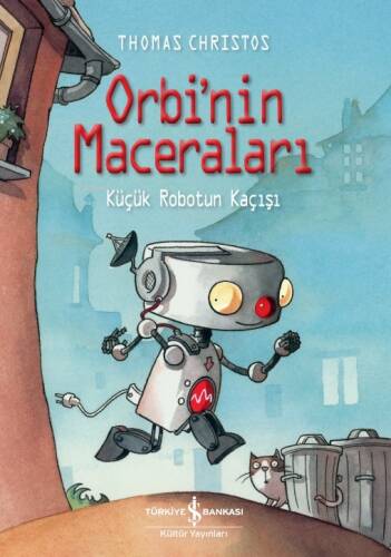 Orbi’nin Maceraları;Küçük Robotun Kaçışı - 1