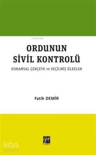 Ordunun Kurumsal Sivil Kontrolü; Kurumsal Çerçeve ve Seçilmiş Ülkeler - 1