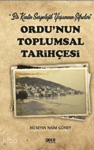 Ordu’nun Toplumsal Tarihçesi - 1