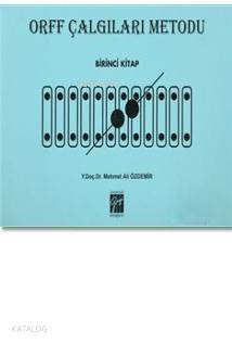 Orff Çalgıları Metodu - Birinci Kitap - 1