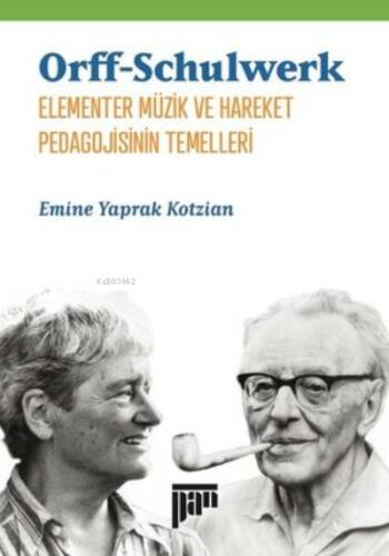 Orff Schulwerk-Elementer Müzik ve Hareket Pedagojisinin Temelleri - 1