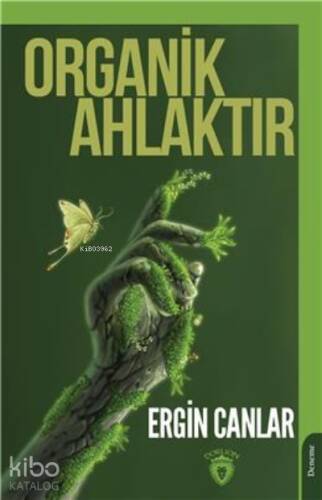 Organik Ahlaktır - 1