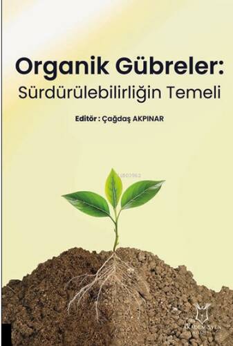 Organik Gübreler;Sürdürülebilirliğin Temeli - 1