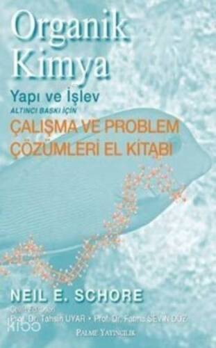 Organik Kimya Yapı ve İşlev; Çalışma ve Problem Çözümleri El Kitabı - 1