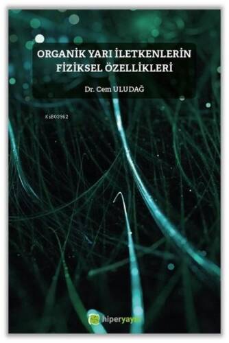 Organik Yarı İletkenlerin Fiziksel Özellikleri - 1