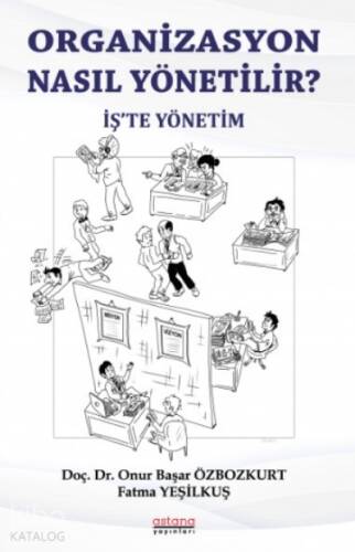 Organizasyon Nasıl Yönetili?;İş'te Yönetim - 1