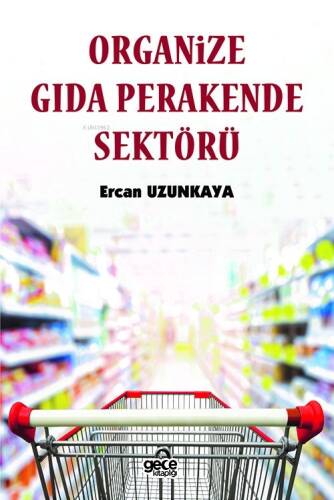 Organize Gıda Perakende Sektörü - 1