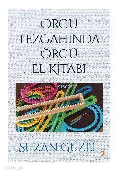 Örgü Tezgahında Örgü El Kitabı - 1