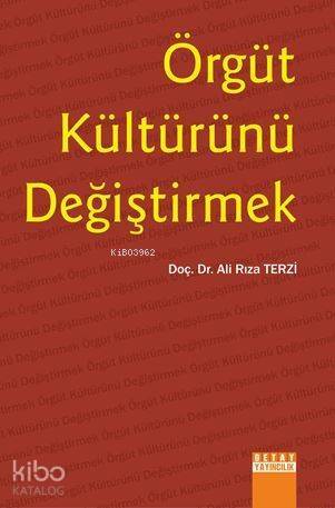 Örgüt Kültürünü Değiştirmek - 1