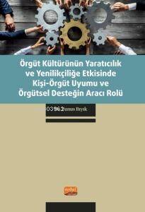 Örgüt Kültürünün Yaratıcılık ve Yenilikçiliğe Etkisinde Kişi-Örgüt Uyumu ve Örgütsel Desteğin Aracı Rolü - 1