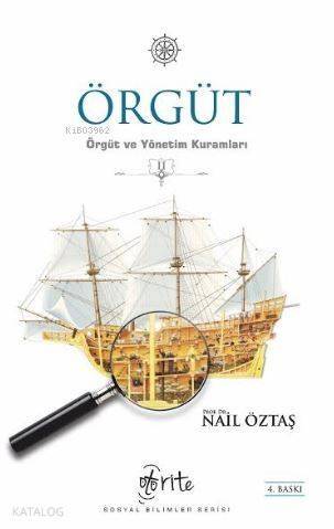 Örgüt; Örgüt ve Yönetim Kuramları - II - 1