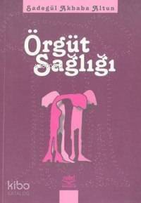 Örgüt Sağlığı - 1