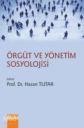 Örgüt ve Yönetim Sosyolojisi - 1