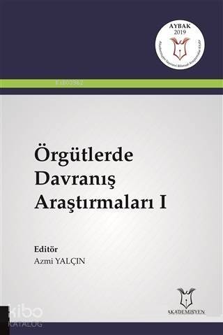 Örgütlerde Davranış Araştırmaları I ( Aybak 2019 Mart ) - 1