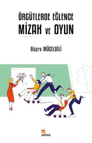 Örgütlerde Eğlence, Mizah ve Oyun - 1