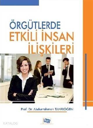 Örgütlerde Etkili İnsan İlişkileri - 1