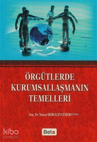 Örgütlerde Kurumsallaşmanın Temelleri - 1