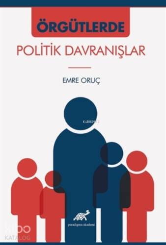 Örgütlerde Politik Davranışlar - 1