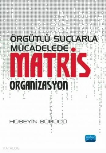 Örgütlü Suçlarla Mücadelede Matris Organizasyon - 1