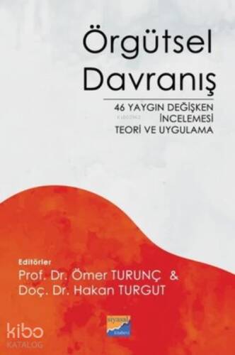 Örgütsel Davranış ;46 Yaygın Değişken İncelemesi Teori ve Uygulama - 1