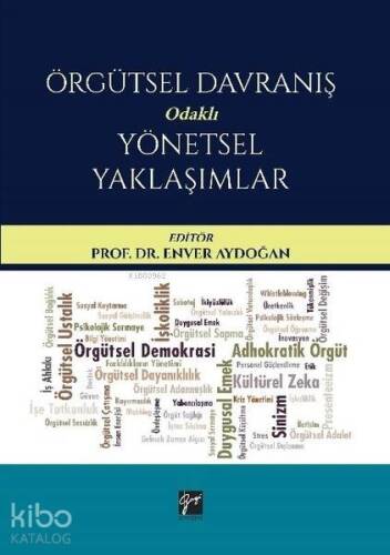 Örgütsel Davranış Odaklı Yönetsel Yaklaşımlar - 1