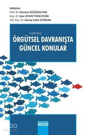 Örgütsel Davranışta Güncel Konular - 1