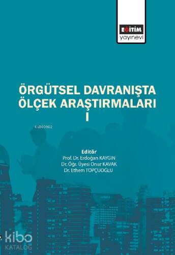 Örgütsel Davranışta Ölçek Araştırmaları I - 1