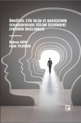 Örgütsel Etik İklim Ve Narsisizmin Schadenfreude Eğilimi Üzerindeki Etkisinin İncelenmesi - 1