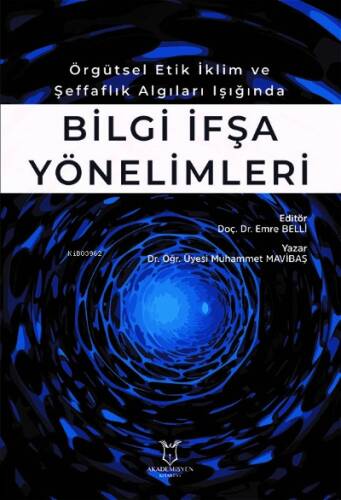 Örgütsel Etik İklim ve Şeffaflık Algıları Işığında Bilgi İfşa Yönelimleri - 1