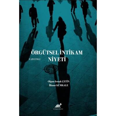 Örgütsel İntikam Niyeti - 1