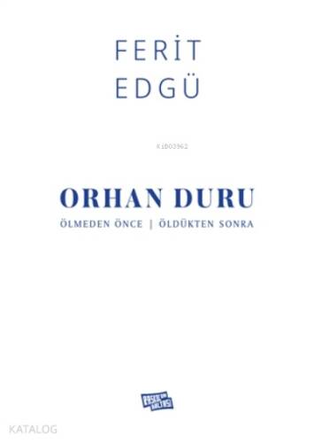 Orhan Duru - Ölmeden Önce - Öldükten Sonra - 1