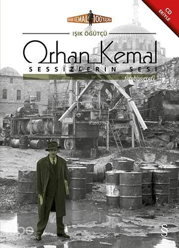 Orhan Kemal Sessizlerin Sesi; Orhan Kemal 100 Yaşında, CD İlaveli - 1