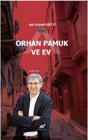 Orhan Pamuk ve Ev - 1