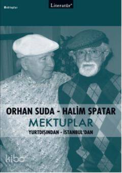 Orhan Suda-Halim Spatar Mektuplar - 1