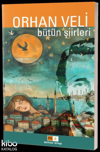 Orhan Veli – Bütün Şiirler - 1